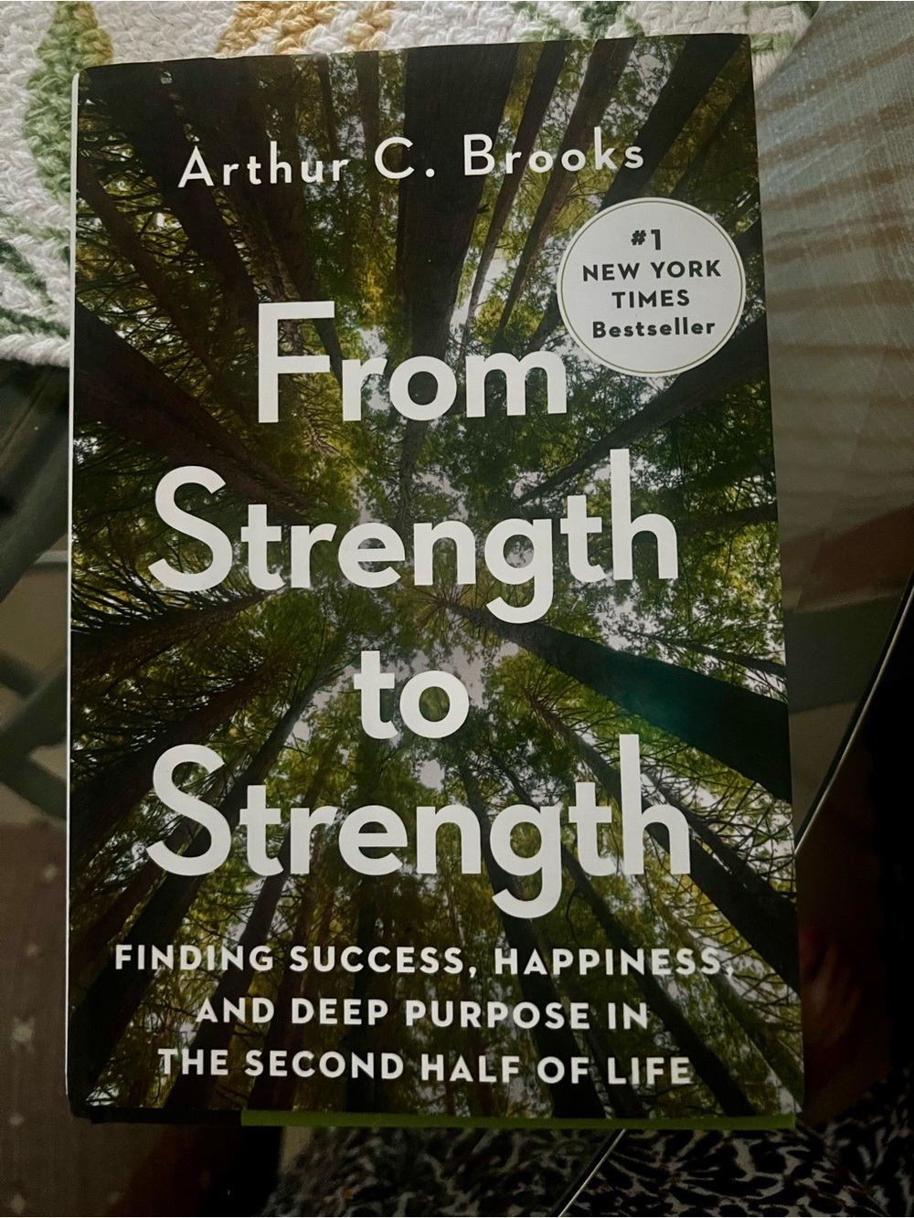 From Strength to Strength by - Arthur Brooks (Hardcover)